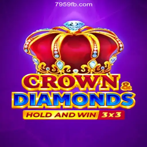 Exploring CrownDiamonds: The Premier Online Slots Experience on 7959.COM Platform