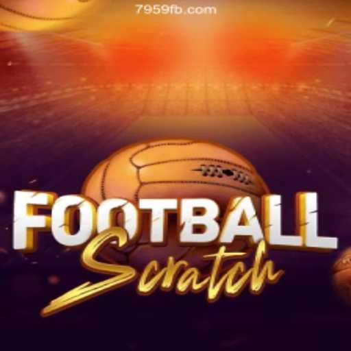 Exploring FootballScratch on 7959.COM Platform - Online Slots Brasil's #1 Choice