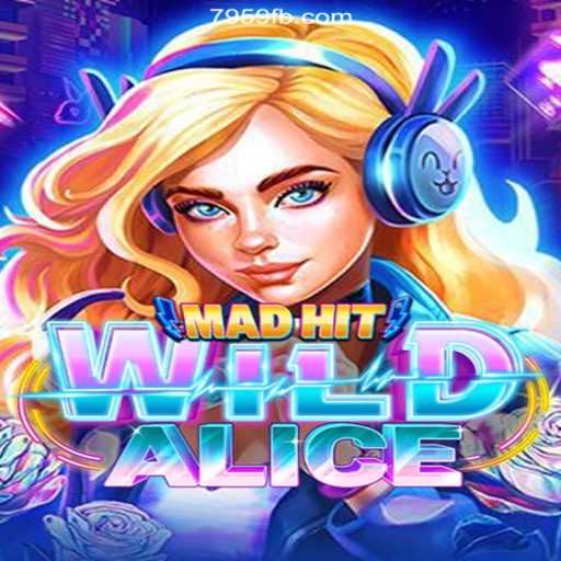 Discover the Exciting World of MadHitWildAlice: The Ultimate Slot Game on 7959.COM