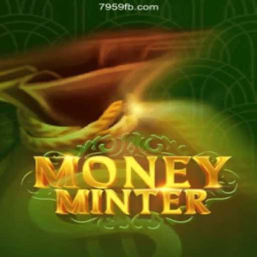 Exploring MoneyMinter: The Thrilling Online Slot Experience on the 7959.COM Platform