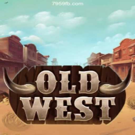 Explore the Thrills of OldWest: A Timeless Classic on 7959.COM Platform